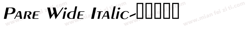 Pare Wide Italic字体转换